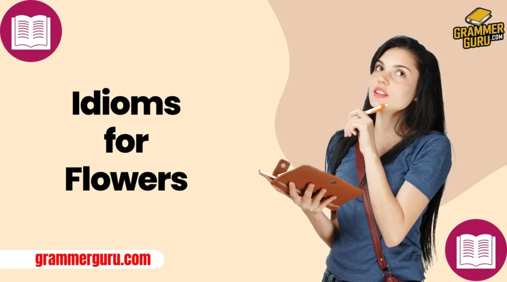 Idioms for Flowers