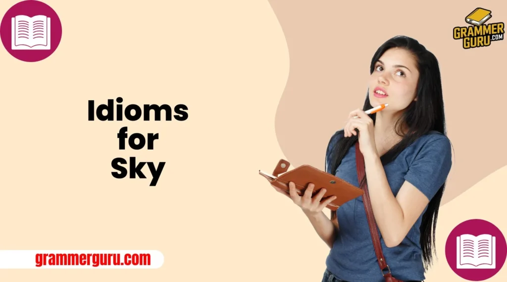 Idioms for Sky
