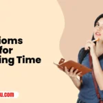 Idioms for Wasting Time