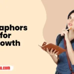 Metaphors for Growth