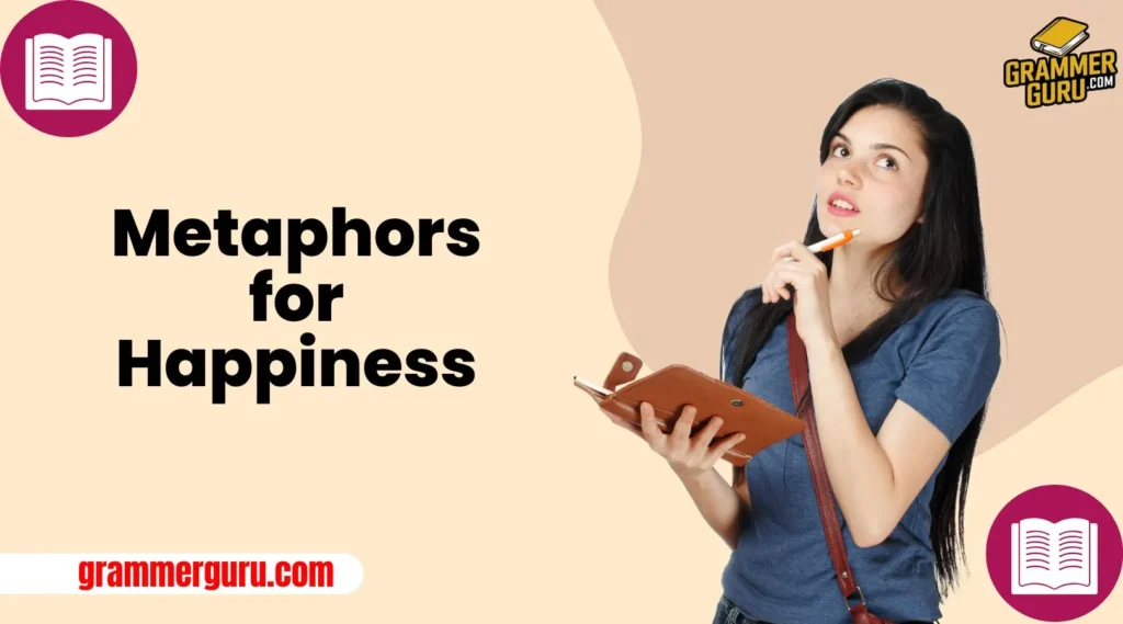 Metaphors for Happiness