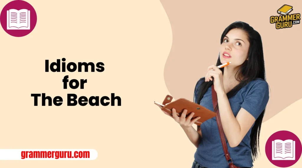 Idioms for The Beach